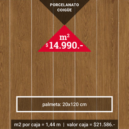 PORCELANATO COIGÜE 20X120 $14.990 el m2