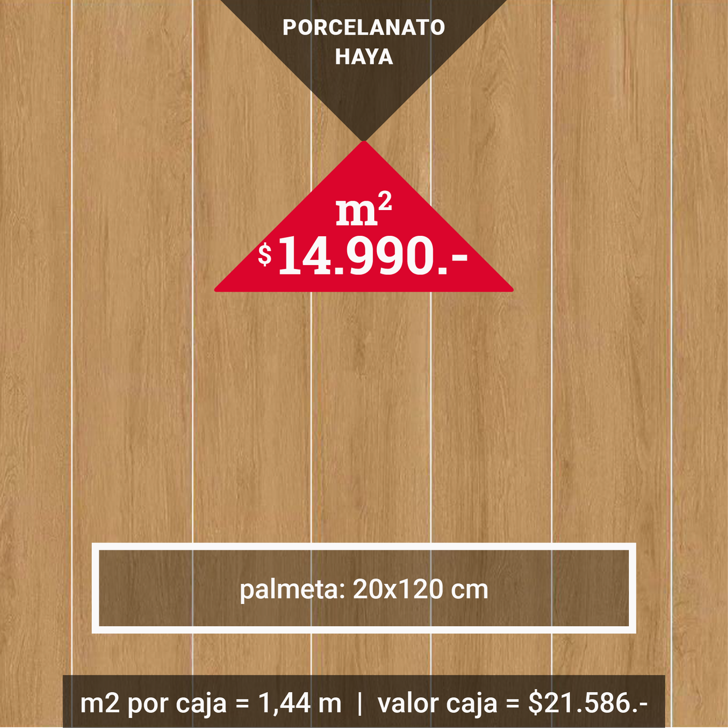 PORCELANATO HAYA 20X120 $14.990 el m2